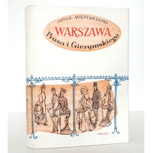 Międzyrzecki A., WARSZAWA PRUSA I GIERYMSKIEGO [wyd.1] [Kobyłka] ilustracje; stan idealny