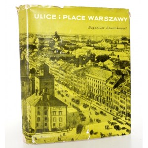 Szawankowski E., ULICE I PLACE WARSZAWY [wyd.1]