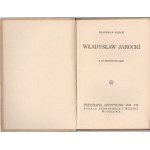 Władysław Kozicki Władysław Jarocki [Monografje artystyczne tom XI]