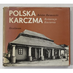 Bohdan Baranowski Polska karczma. Restauracja. Kawiarnia