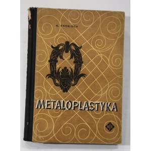 Mieczysław Knobloch Metaloplastyka [1956]