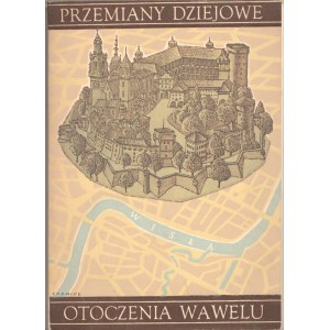 Stefan Banach Historical transformations of the Wawel surroundings