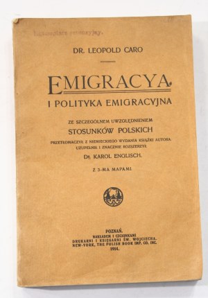 Leopold Caro Emigracya i polityka emigracyjna