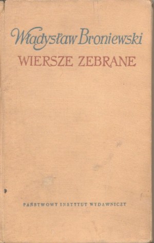 Władysław Broniewski Wiersze zebrane [autograf]