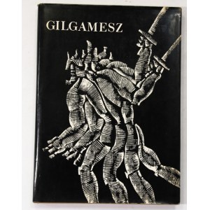 Gilgamesh The Babylonian and Assyrian epic from the remains read and supplemented also with Shummer songs by Robert Stiller [Roman Opalka].