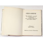 Gilgamesch Das babylonische und assyrische Epos aus den Überresten gelesen und auch mit sumerischen Liedern ergänzt von Robert Stiller [Roman Opalka].