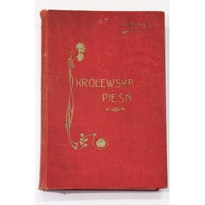 Kazimierz Gliński Królewska pieśń [oprawa, 1910, dedykacja od autora dla gen. Tadeusz Malinowski, Słowianie, Słowiańszczyzna]
