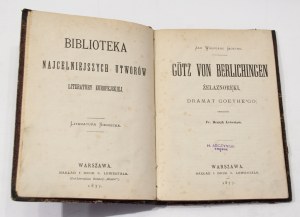 Johann Wolfgang Goethe Gotz von Berlichingen Żelaznoręki [I wydanie, 1877]