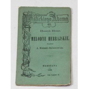 Henryk Heine Melodie hebrajskie [I wydanie, 1882]