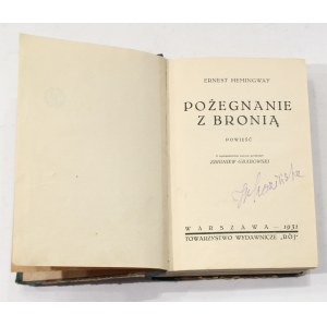 Ernest Hemingway Pożegnanie z bronią [I wydanie, 1931]