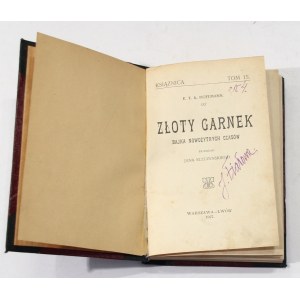 E. T. A. Hoffmann Złoty garnek [I wydanie, 1907]
