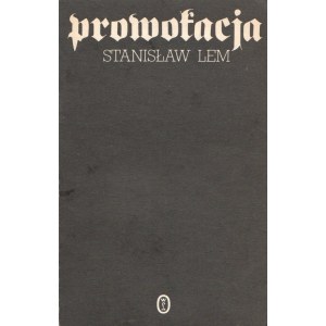 Stanislaw Lem, Provocation [1st edition].
