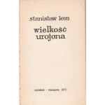 Stanislaw Lem, Delusional Greatness [1st edition].