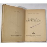 Janusz Meissner Warsaw Course to Berlin 1948 [Marian Walentynowicz].
