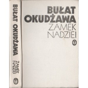 Bułat Okudżawa Zamek Nadziei Wiersze i pieśni [autograf autora]