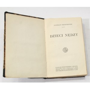 Stanisław Przybyszewski Dzieci nędzy [I wydanie, 1913]