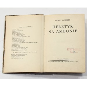 Antoni Słonimski Heretyk na ambonie [1. Auflage, 1934].