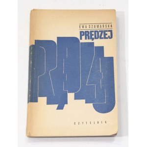 Ewa Szumańska Prędzej [I wydanie, 1972]