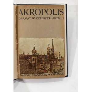 Stanisław Wyspiański Akropolis [ I wydanie, 1904]