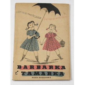 L. Panteleyev Barbarka and Tamarka [Maria Orlovskaya, 1st edition, 1950].