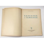 L. Panteleyev Barbarka and Tamarka [Maria Orlovskaya, 1st edition, 1950].