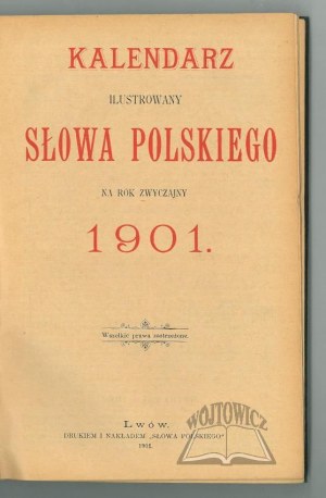 KALENDARZ ilustrowany Słowa Polskiego na rok zwyczajny 1901.