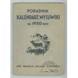 PORADNIK kalendarz myśliwski na 1930 rok.