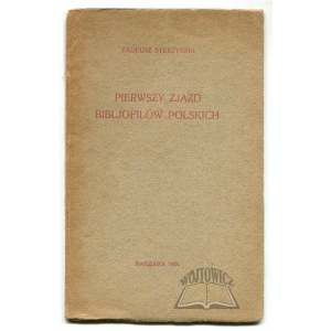 STERZYŃSKI Tadeusz, Pierwszy Zjazd Bibljofilów Polskich.