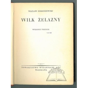 SIEROSZEWSKI Wacław, Wilk żelazny.