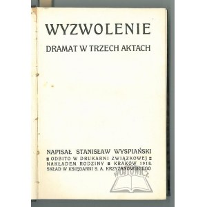 WYSPIAŃSKI Stanisław, Wyzwolenie.