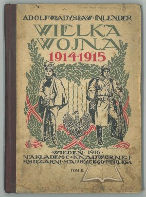 INLENDER Adolf Władysław, Wielka Wojna 1914 - 1915.