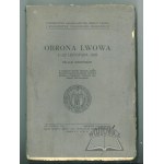 OBRONA Lwowa 1 - 22 listopada 1918. Relacje uczestników.