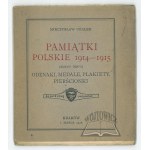 OPAŁEK Mieczysław, Pamiątki polskie 1914-1915. Odznaki, medale, plakiety, pierścionki.