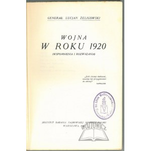 ŻELIGOWSKI Lucjan (generał), Wojna w roku 1920. (Wspomnienia i rozważania).