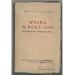 ŻELIGOWSKI Lucjan (generał), Wojna w roku 1920. (Wspomnienia i rozważania).