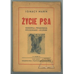 MANN Ignacy, Życie psa.