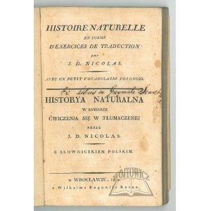 NICOLAS J. D., Historya naturalna w zamiarze ćwiczenia się w tłumaczeniu.