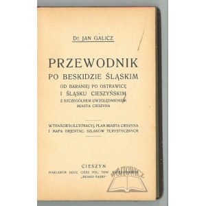 GALICZ Jan dr, Przewodnik po Beskidzie Śląskim.
