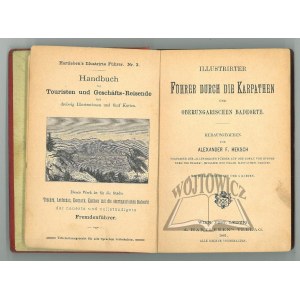 HEKSCH Alexander F., Illustrirter Führer durch die Karpathen und Oberungarischen Badeorte.