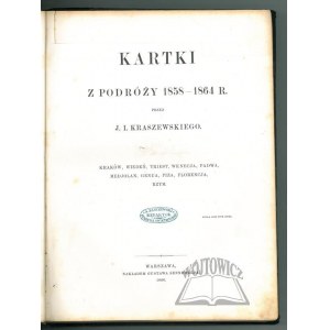 KRASZEWSKI Józef Ignacy, Kartki z podróży 1858 - 1864.