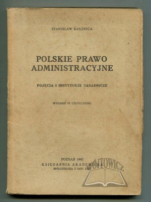 KASZNICA Stanisław, Polskie prawo administracyjne.