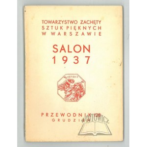 SALON 1937. Towarzystwo Zachęty Sztuk Pięknych w Warszawie.