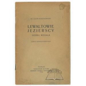 BIAŁKOWSKI Leon, Lewaltowie Jezierscy herbu Rogala.