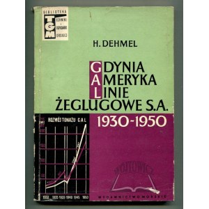 DEHMEL Henryk, Gdynia - Ameryka Linie Żeglugowe S.A. 1930 - 1950.