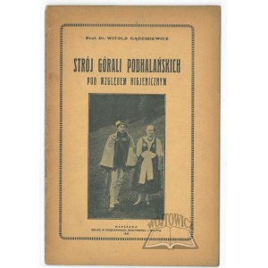 GĄDZIKIEWICZ Witold, Strój górali podhalańskich pod względem higjenicznym.