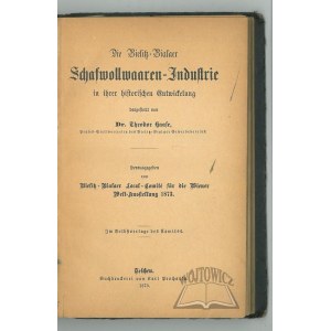 HAASE Theodor, Die Bielitz-Bialaer Schafwollwaaren-Industrie in ihrer historischen Entwickelung.