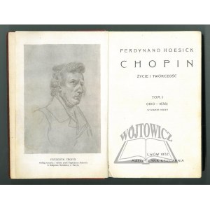 HOESICK Ferdynand, Chopin. Życie i twórczość.