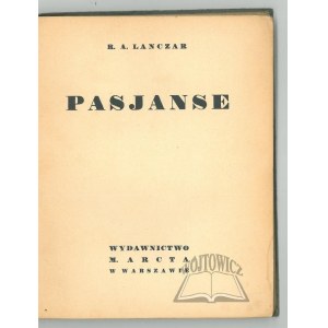 LANCZAR R. A., Pasjanse.