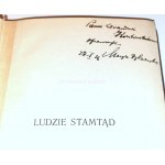 DĄBROWSKA- LUDZIE STAMTĄD wyd. 1926 dedykacja autorki