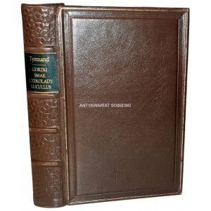 TYRMAND - GORZKI SMAK CZEKOLADY LUCULLUS wyd. 1